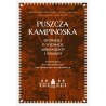 Puszcza Kampinoska. Opowieści o wydmach, mokradłach i sosnach. Przewodnik po krajobrazach przyrodniczo-kulturowych