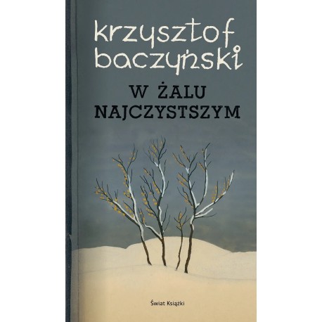 W żalu najczystszym Baczyński motyleksiazkowe.pl