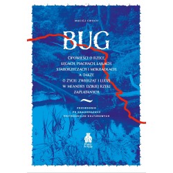 Bug Przewodnik po krajobrazach przyrodniczo kulturowych Maciej Cmoch motyleksiazkowe.pl