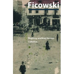 Regiony wielkiej herezji i okolice. Bruno Schulz i jego mitologia Jerzy Ficowski motyleksiazkowe.pl