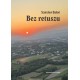 Bez retuszu Stanisław Białoń motyleksiazkowe.pl
