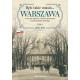 Było takie miasto. Warszawa na starych zdjęciach i kartach pocztowych z kolekcji Rafała Bielskiego. Tom 2 1905–1918