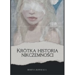 Krótka historia nikczemności Irmina Kosmala motyleksiazkowe.pl