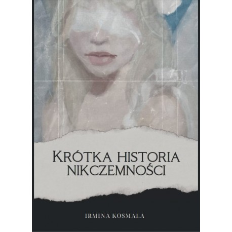 Krótka historia nikczemności Irmina Kosmala motyleksiazkowe.pl