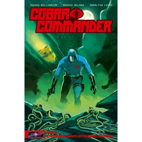 Cobra Commander T1 Joshua Williamson, Andrea Milana, Annalisa Leoni motyleksiazkowe.pl