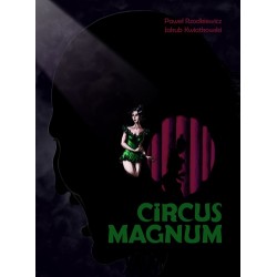 Circus Magnum Paweł Rzodkiewicz Jakub Kwiatkowski motyleksiazkowe.pl
