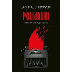 POLIdRUKI Potrawa z książek i ludzi  POLIdRUKI Potrawa z książek i ludzi motyleksiazkowe.pl
