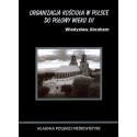 Organizacja kościoła w Polsce do połowy wieku XII