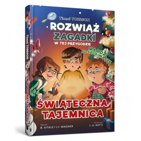 Timmi Tobbson. Młodzi poszukiwacze. Świąteczna tajemnica J. I. Wagner B. Vitale motyleksiazkowe.pl