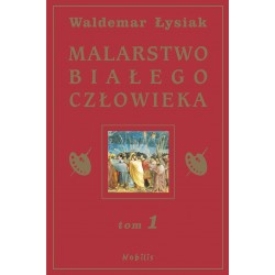 9788360297322 Malarstwo białego człowieka Łysiak motyleksiazkowe.pl