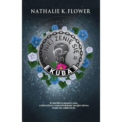 (Nie) żenię się. Kuba Nathalie K. Flower motyleksiazkowe.pl