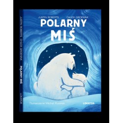 POLARNY MIŚ Justin Roberts Chuck Groenink motyleksiazkowe.pl