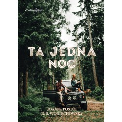 Ta jedna noc D.S. Wojciechowska Joanna Postoj motyleksiazkowe.pl