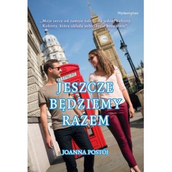 Jeszcze będziemy razem Joanna Postój motyleksiazkowe.pl