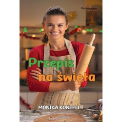 Przepis na święta Monika Konefelt motyleksiazkowe.pl