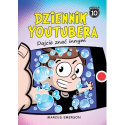 Dziennik Youtubera. Dajcie znać innym Marcus Emerson motyleksiazkowe.pl