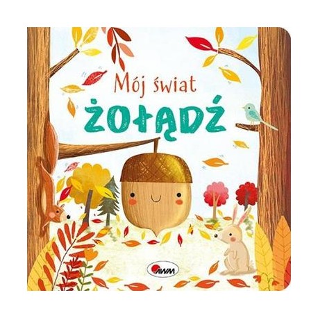 Mój świat. Żołądź motyleksiazkowe.pl