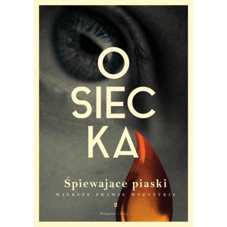 Śpiewające piaski. Wiersze prawie wszystkie Tom 2 Agnieszka Osiecka motyleksiazkowe.pl