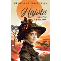 Hajota. Skacząc w przepaść Weronika Wierzchowska motyleksiazkowe.pl