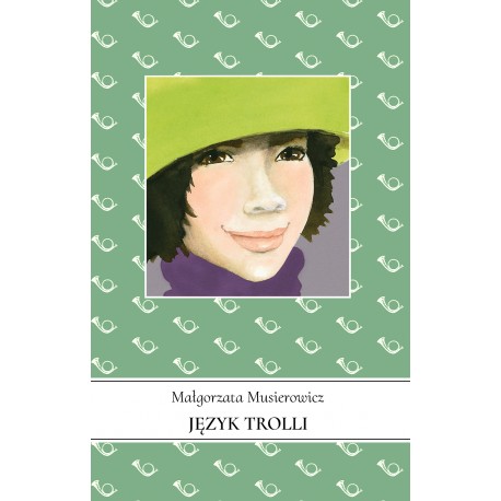 Język Trolli Małgorzata Musierowicz motyleksiazkowe.pl