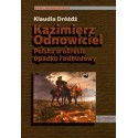 Kazimierz Odnowiciel  Polska w okresie upadku i odbudowy
