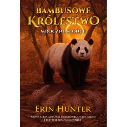 Bambusowe królestwo Tom t 4. Mroczne słońce Erin Hunter motyleksiazkowe.pl