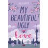 My Beautiful Ugly Love