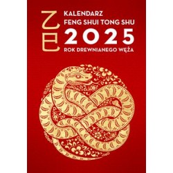 Kalendarz Feng Shui Tong Shu 2025. Rok drewnianego węża motyleksiazkowe.pl