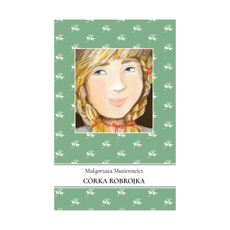 Córka Robrojka Jeżycjada Tom 11 Małgorzata Musierowicz motyleksiazkowe.pl