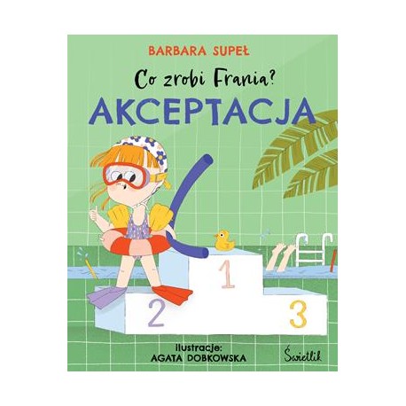 Co zrobi Frania? Akceptacja Barbara Supeł motyleksiazkowe.pl