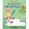 Co zrobi Frania? Akceptacja