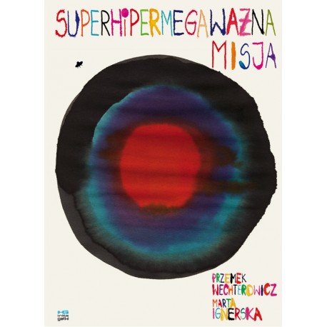 Superhipermegaważna misja Ignerska Marta, Wechterowicz Przemysław motyleksiazkowe.pl