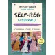 Self-Reg w edukacji. Przewodnik dla nauczycieli i psychologów Stuart Shanker Susan Hopkins motyleksiazkowe.pl