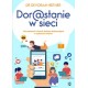 Dor@stanie w sieci. Jak wspierać i chronić dziecko dojrzewające w cyfrowym świecie Devorah Heitner motyleksiazkowe.pl