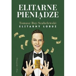 Elitarne pieniądze Tomasz Rou-Szablewski motyleksiazkowe.pl