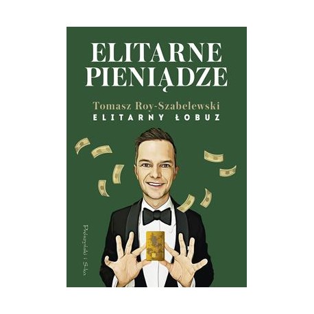 Elitarne pieniądze Tomasz Rou-Szablewski motyleksiazkowe.pl