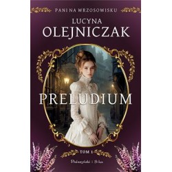 Preludium Tom 1 Lucyna Olejniczak motyleksiazkowe.pl