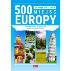500 najpiękniejszych miejsc Europy motyleksiazkowe.pl