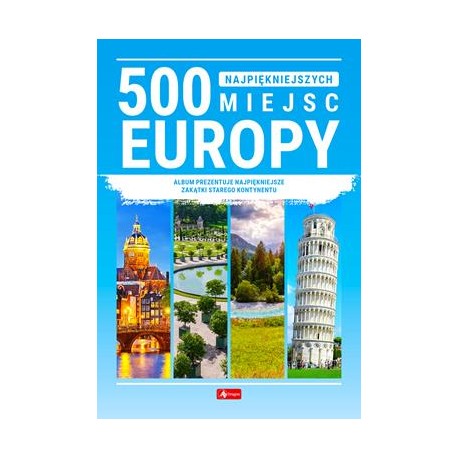 500 najpiękniejszych miejsc Europy motyleksiazkowe.pl