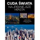 Cuda świata. Najpiękniejsze miasta motyleksiazkowe.pl