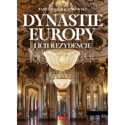 Dynastie Europy i ich rezydencje motyleksiazkowe.pl