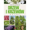 Encyklopedia drzew i krzewów Polski