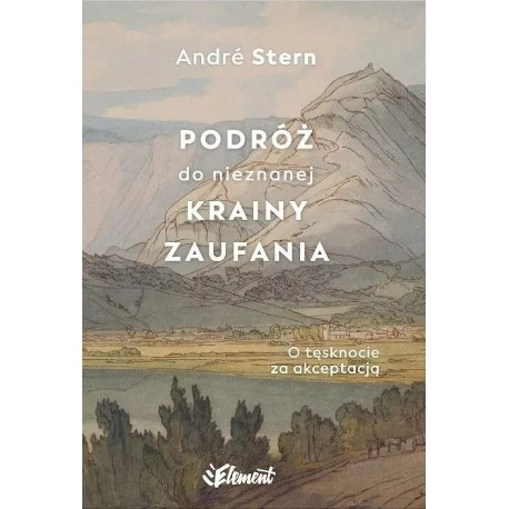 Podróż do nieznanej krainy zaufania André Stern motyleksiazkowe.pl