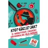 Kto? Gdzie? Jak? 5-minutowe zagadki kryminalne dla dzieci