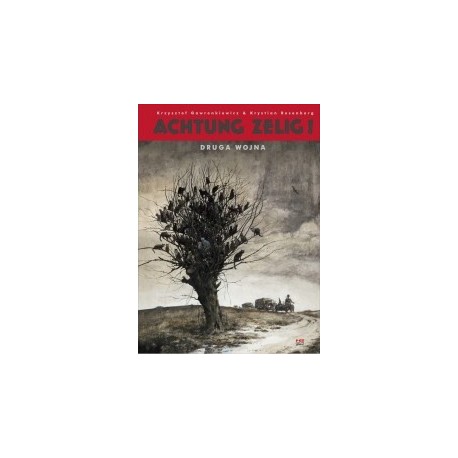 Achtung Zelig! Druga wojna / wersja kolorowa Gawronkiewicz Krzysztof, Rosenberg Krystian motyleksiazkowe.pl