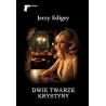 Dwie twarze Krystyny