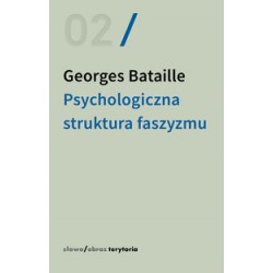Psychologiczna struktura faszyzmu Georges Bataille motyleksiazkowe.pl
