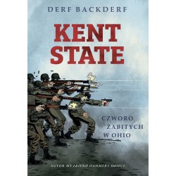 Kent State: Czworo zabitych w Ohio. Derf Backderf motyleksiazkowe.pl