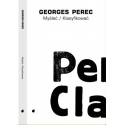 MYŚLEĆ / KLASYFIKOWAĆ Georges Perec motyleksiazkowe.pl