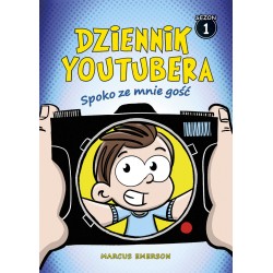 Dziennik Youtubera. Tom 1. Spoko ze mnie gość Marcus Emerson motyleksiazkowe.pl